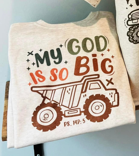 My God Is So Big Tshirt Preorder